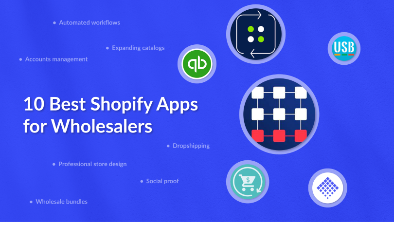 10 Best Shopify Apps for Wholesalers Cover Image