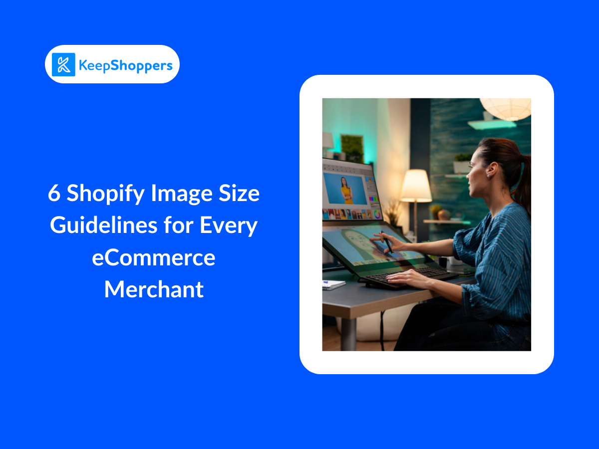 Shopify Image Size Guidelines for Every eCommerce Merchant