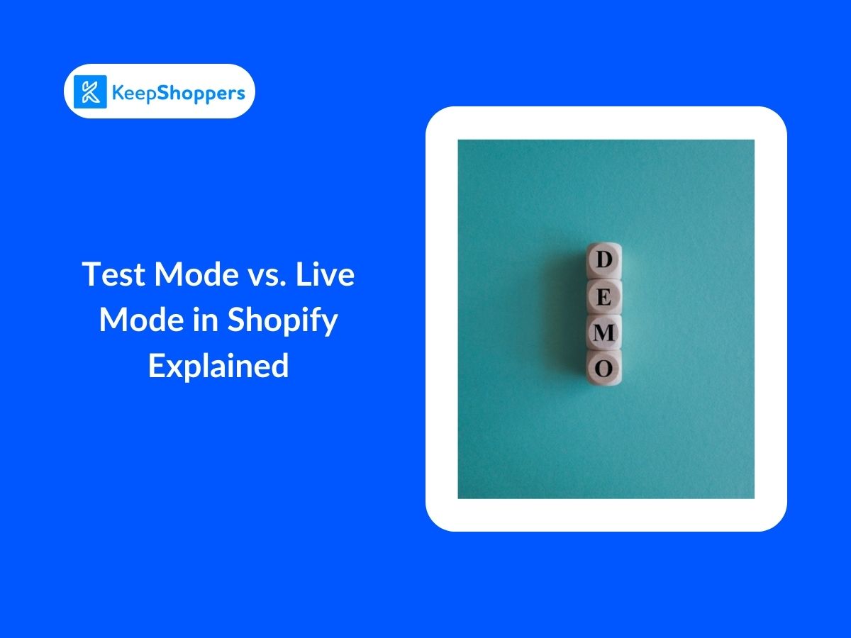 Test Mode vs. Live Mode in Shopify Explained