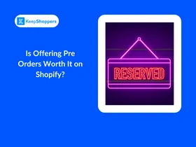 Out-of-Stock Prevention: Is Offering Pre-Orders Worth It on Shopify?