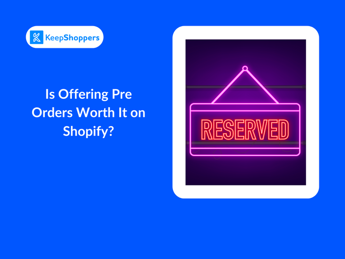 Out of Stock Prevention: Is Offering Pre Orders Worth It on Shopify?